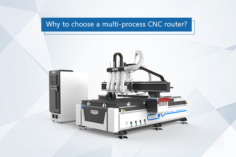 Why to choose a multi-process CNC router? 1