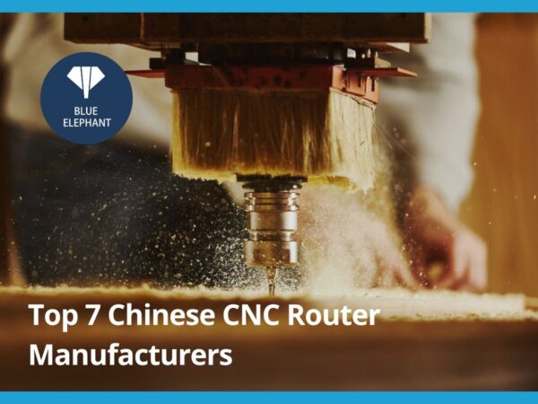 Top 7 Chinese CNC Router Manufacturers