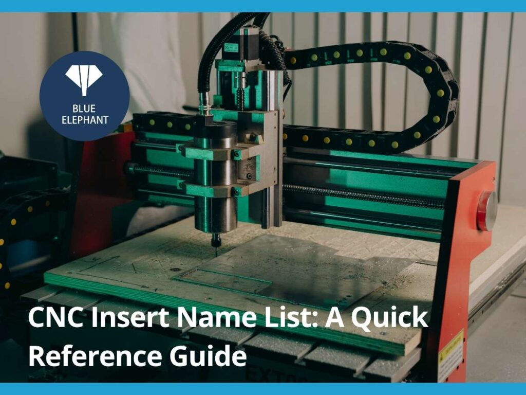 cnc insert name list: a quick reference guide