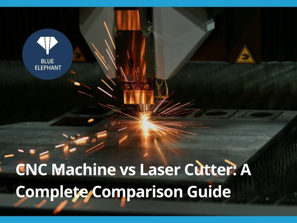 CNC Machine vs Laser Cutter: A Complete Comparison Guide cnc machine vs laser cutter: a complete comparison guide