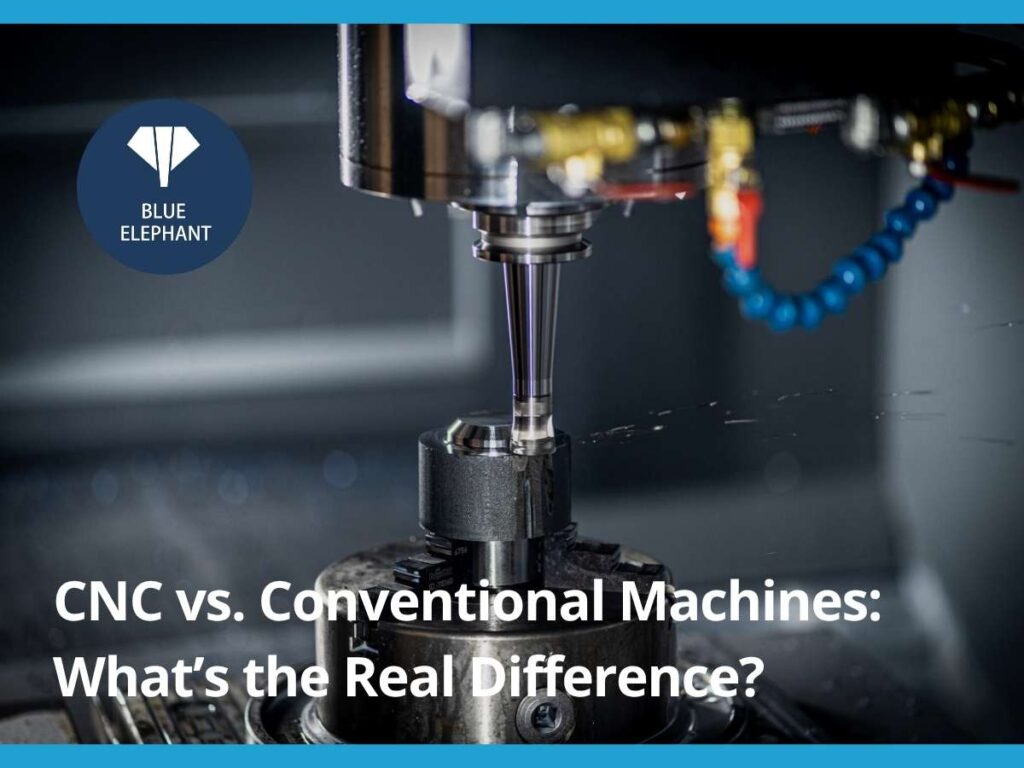 CNC vs. Conventional Machines: What’s the Real Difference? difference between cnc and conventional machine 1